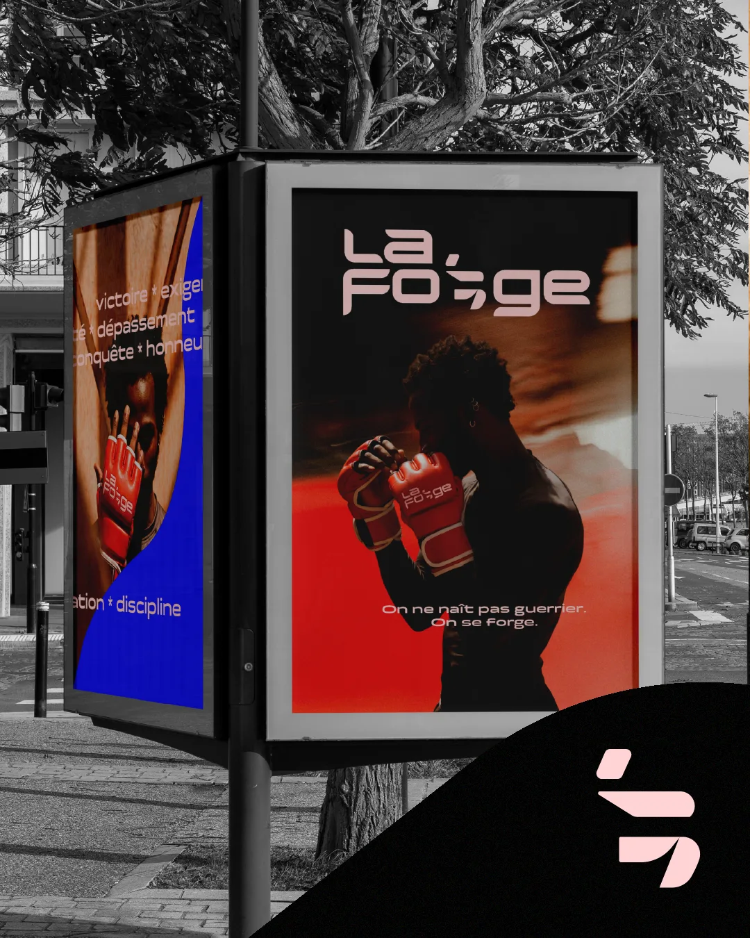 Affiches La Forge en abribus : On ne naît pas guerrier, on se forge